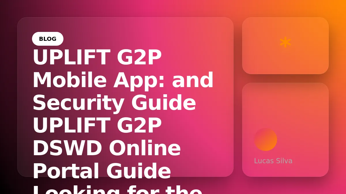UPLIFT G2P Mobile App: Download and Security Guide