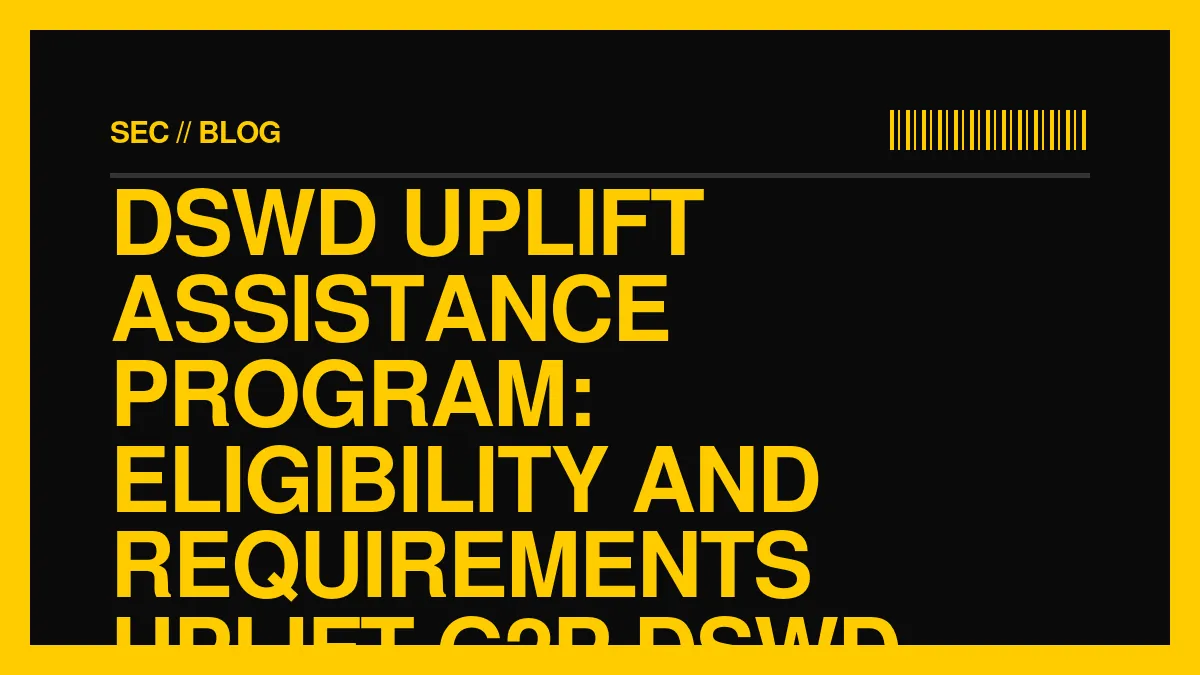 DSWD UPLIFT Assistance Program: Eligibility and Requirements