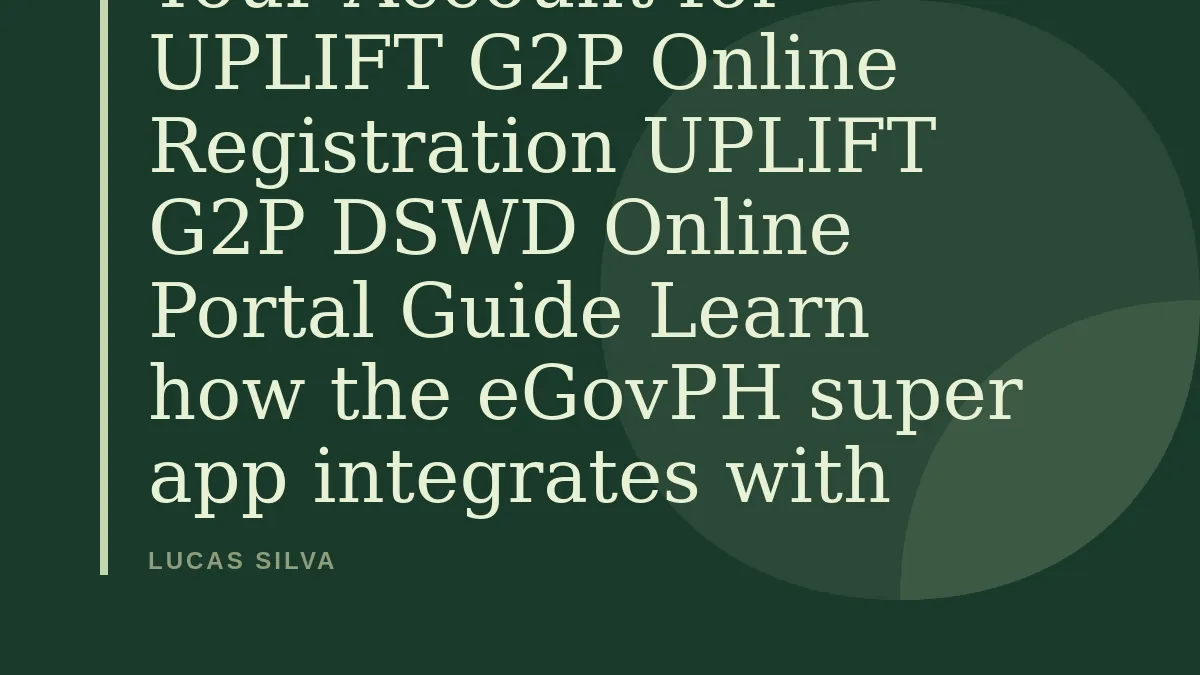 eGovPH App: Link Your Account for UPLIFT G2P Online Registration